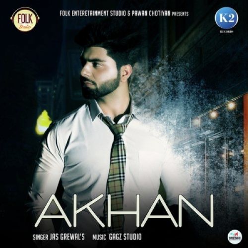 Akhan Jas Grewal Mp3 Song Download