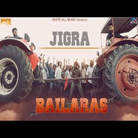 Jigra (Bailaras) Nachhatar Gill Mp3 Song Download