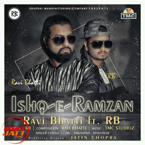 Ishq E Ramzan Ravi Bhatti Ft. RB Mp3 Song Download