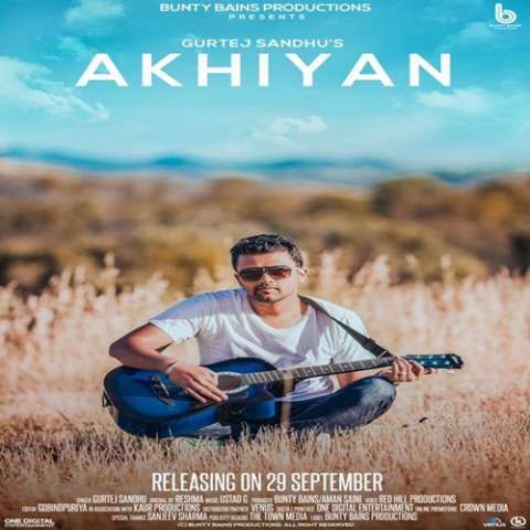 Akhiyan Gurtej Sandhu Mp3 Song Download