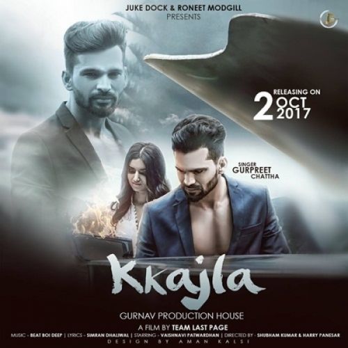 Kkajla Gurpreet Chattha Mp3 Song Download