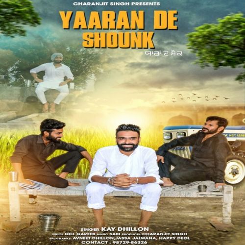 Yaaran De Shounk Kay Dhillon Mp3 Song Download