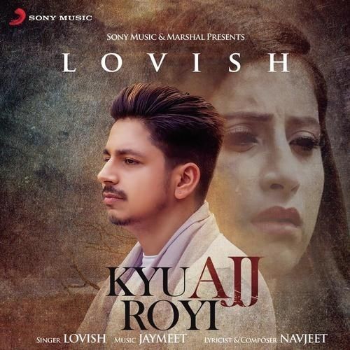 Kyu Ajj Royi Lovish Mp3 Song Download