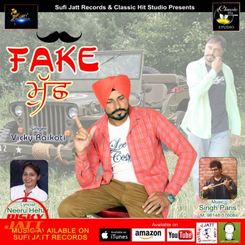 Fake Much Vicky Raikoti Mp3 Song Download