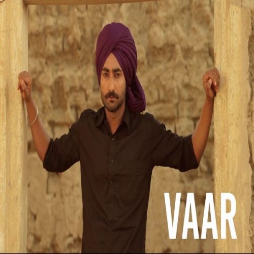 Vaar (Bhalwan Singh) Ninja Mp3 Song Download