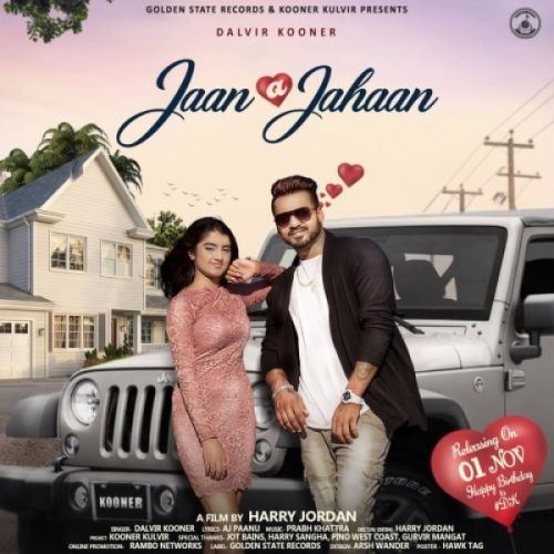 Jaan A Jahaan Dalvir Kooner Mp3 Song Download