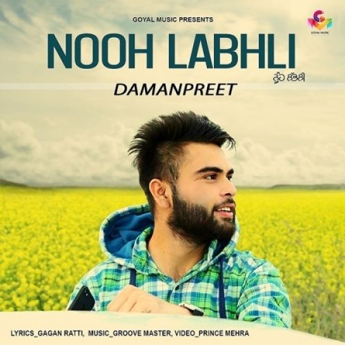 Nooh Labhli Damanpreet Mp3 Song Download