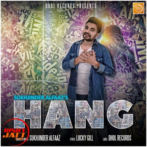 Hang Sukhjinder Alfaaz Mp3 Song Download