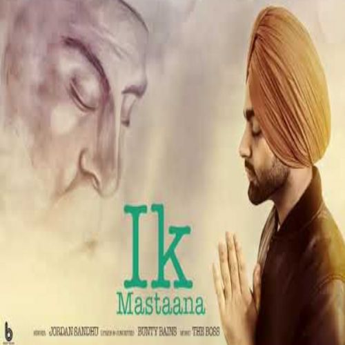 Ik Mastaana Jordan Sandhu Mp3 Song Download