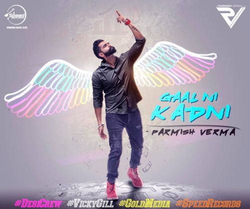 Gaal Ni Kadni Parmish Verma Mp3 Song Download