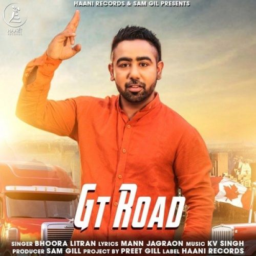 GT Road Bhoora Litran Mp3 Song Download