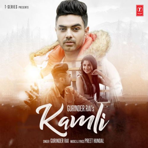 Kamli Gurinder Rai Mp3 Song Download