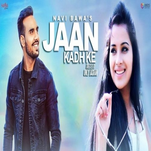 Jaan Kadh Ke Navi Bawa Mp3 Song Download