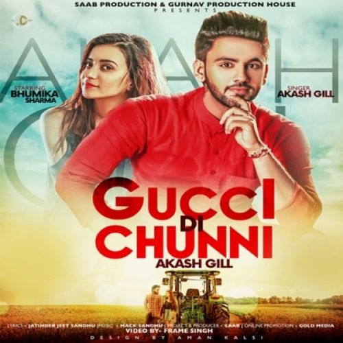 Gucci Di Chunni Akash Gill Mp3 Song Download