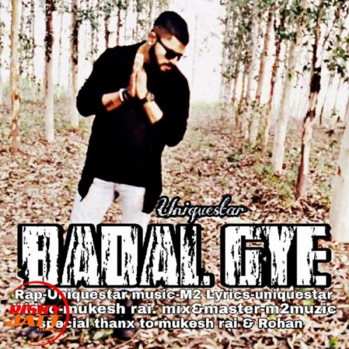 Badal Gye Uniquestar Mp3 Song Download