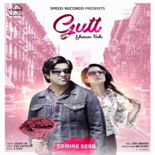 Gutt Shaun Tah Mp3 Song Download