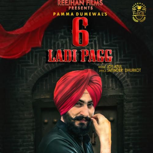 6 Ladi Pag Pamma Dumewal Mp3 Song Download