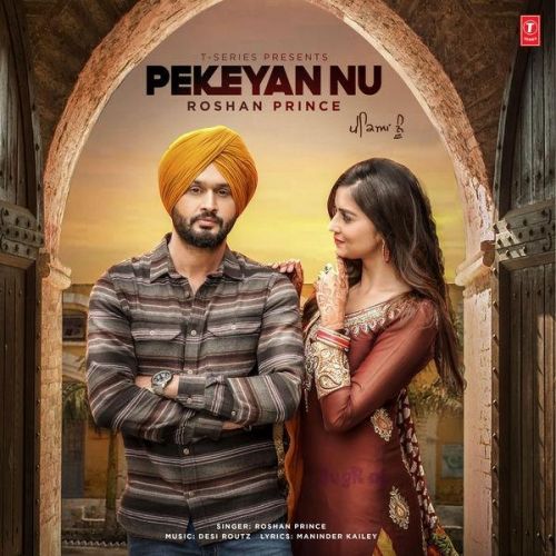 Pekeyan Nu Roshan Prince Mp3 Song Download