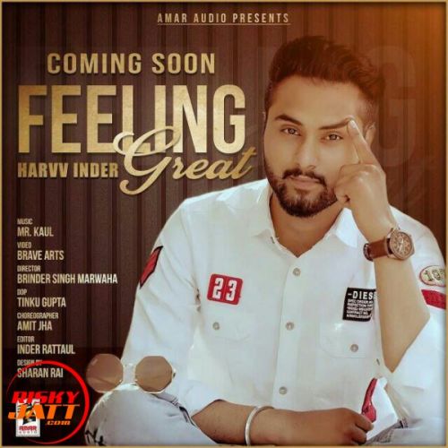 Feeling great Harvvinder Mp3 Song Download