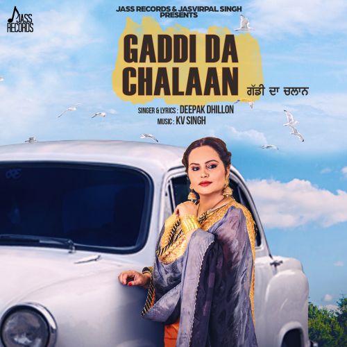 Gaddi Da Chalaan Deepak Dhillon Mp3 Song Download