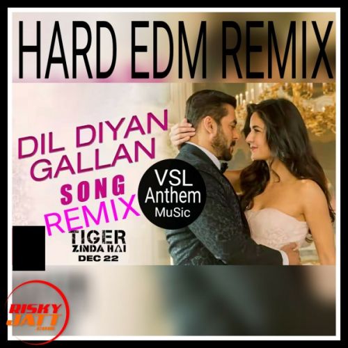 Dil Diyan Gallan (Edm Hard Remix) Atif Aslam Mp3 Song Download