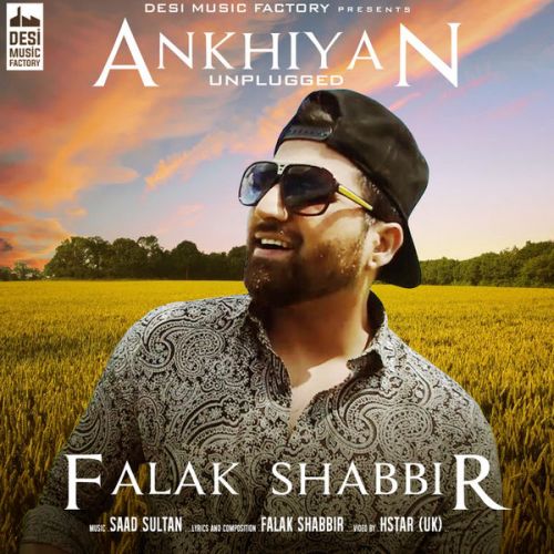 Ankhiyan Unplugged Falak Shabbir Mp3 Song Download