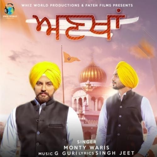 Ankhan Monty Waris Mp3 Song Download