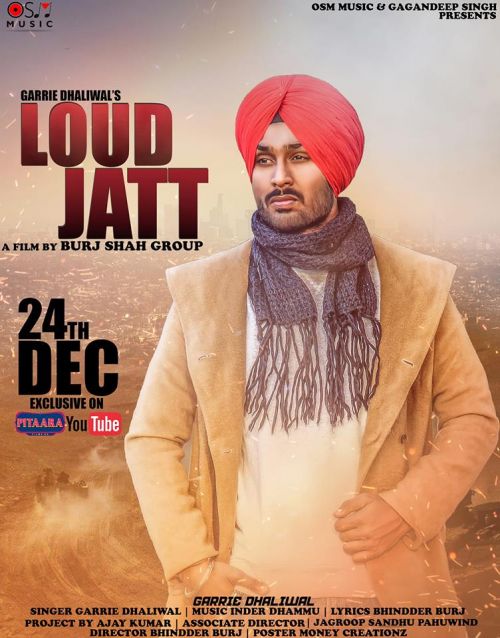 Loud Jatt Garrie Dhaliwal Mp3 Song Download