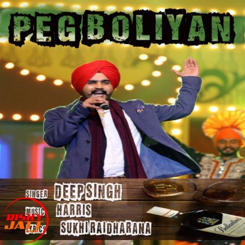 Peg Boliyan Deep Singh Mp3 Song Download