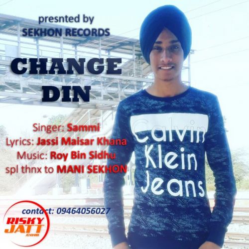 Change Din Sammi Mp3 Song Download