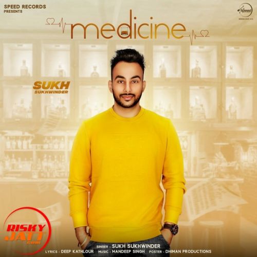 Medicine Sukh Sukhwinder Mp3 Song Download