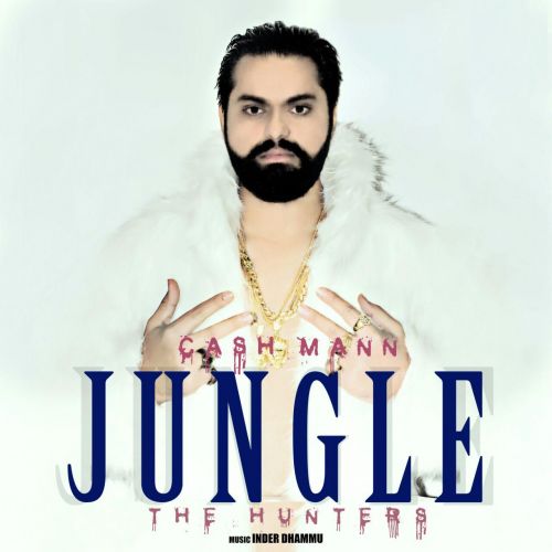 Jungle The Huters Cash Mann Mp3 Song Download