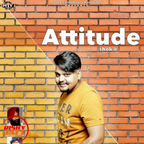 Attitude Shok-E Mp3 Song Download