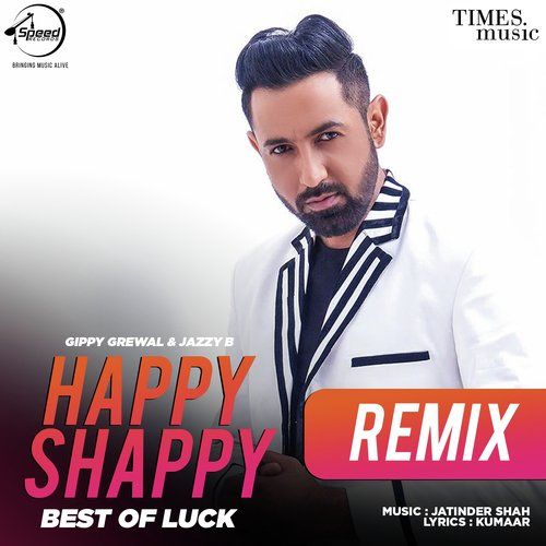 Happy Shappy Remix Gippy Grewal, Jazzy B Mp3 Song Download