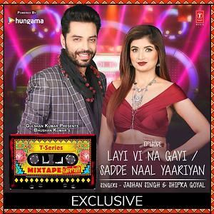 Sadde Naal Yaariyan - Layi Vi Na Gayi Shipra Goyal, Jashan Singh Mp3 Song Download