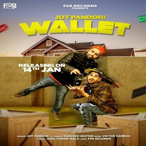 Wallet Harleen Akhtar, Jot Pandori Mp3 Song Download