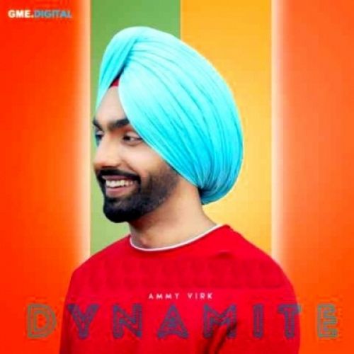 Dynamite Ammy Virk Mp3 Song Download