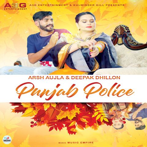 Punjab Police Deepak Dhillon, Arsh Aujla Mp3 Song Download