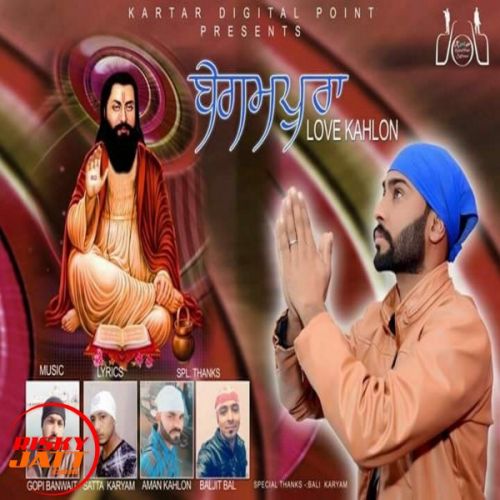 Begampura Love Kahlon Mp3 Song Download