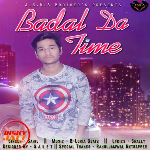 Badal Da Time Sahil Mp3 Song Download