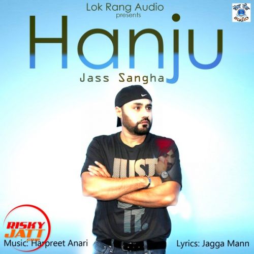 Hanju Jass Sangha Mp3 Song Download