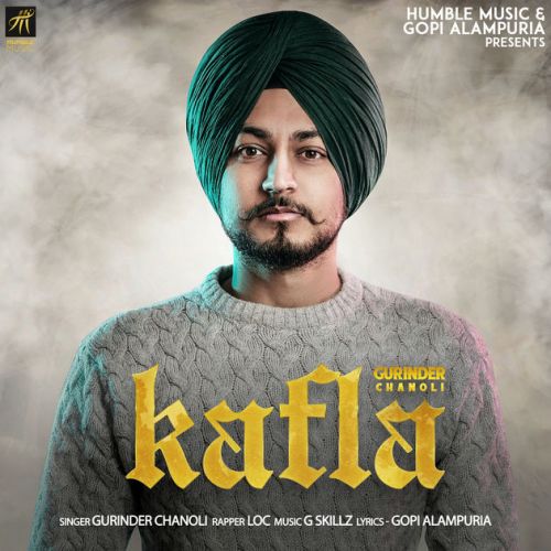 Kafla Gurinder Chanoli Mp3 Song Download