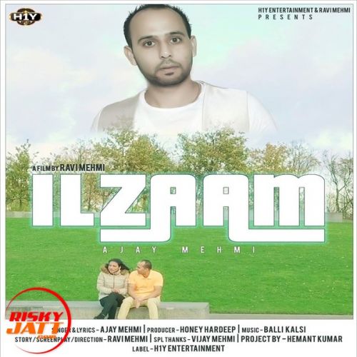 Ilzaam Ajay Mehmi Mp3 Song Download