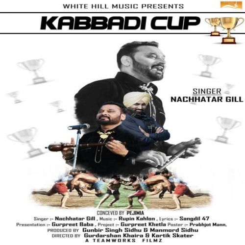 Kabbadi Cup Nachhatar Gill Mp3 Song Download