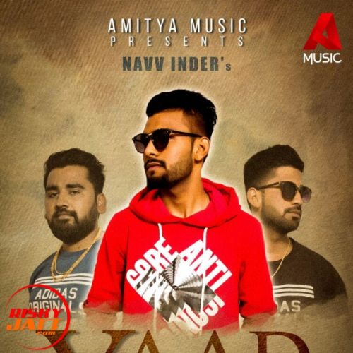 Yaad Meri Aougi Navv Inder Mp3 Song Download