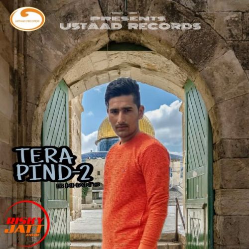 Tera Pind-2 B Khan Mp3 Song Download