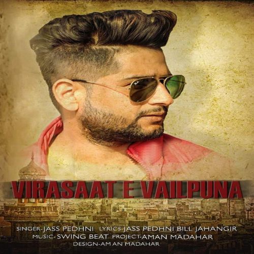 Virasaat E Vailpuna Jass Pedhni Mp3 Song Download