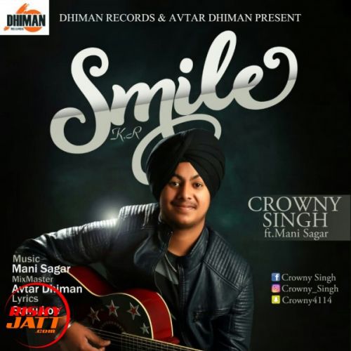 Smile Crowny Singh Mp3 Song Download