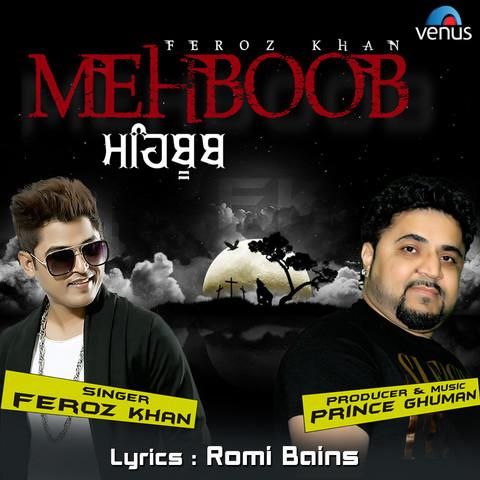 Mehboob Feroz Khan Mp3 Song Download