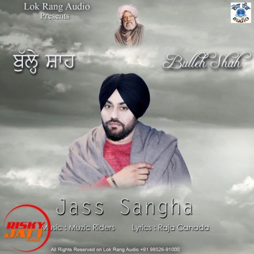 Buleh Shah Jass Sangha Mp3 Song Download